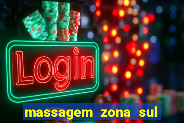 massagem zona sul porto alegre